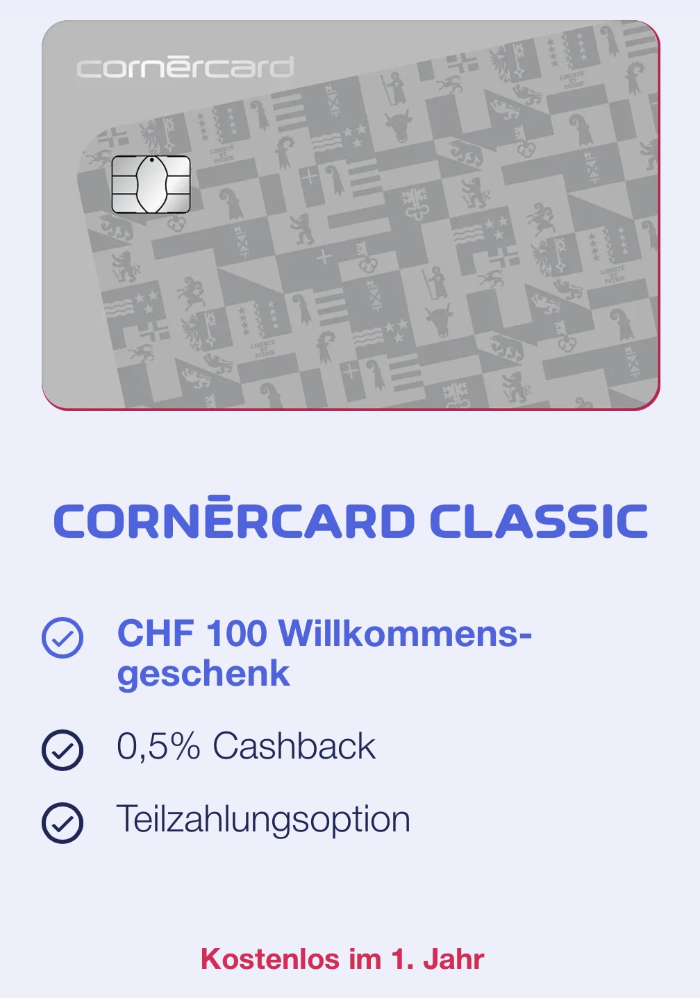 CORNÈRCARD CLASSIC – CHF 100.- geschenkt & kostenlose Jahresgebühr