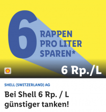 Bei Shell 6 Rp. / L günstiger tanken!