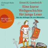 Eine kurze Weltgeschichte für junge Leser: Von den Anfängen bis zum Mittelalter – Gratis Hörbuch