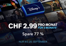 Disney+ für nur CHF 2.99/ Monat für die ersten 3 Monate. Nur bis 20. September gültig.