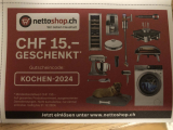 Nettoshop Gutschein für CHF 15.– Rabatt ab CHF 150.–, gültig bis am 31.12.2024.