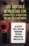 Gratis eBook: 105 digitale Werkzeuge für Journalisten, Blogger und Online-Unternehmer