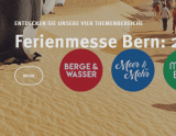 2 gratis Eintritte für die Ferienmesse in Bern und Zürich