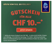 Aldi Gutschein CHF 10.- Rabatt ab CHF 100.-