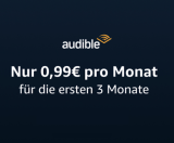 3 Monate Audible für 2.97€ (eventuell Neukunden / kein laufendes Abo)