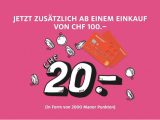 20.-* zurück bei einem Einkauf über 100.- bei Manor