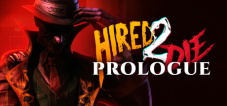 Gratis bei Steam: Hired 2 Die: Prologue nur bis 21.11!