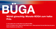 50% Rabatt auf das Monats-BÜGA (CHF 115.-)