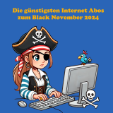 Die besten Internet Abos zum Black November 2024 im Glasfaser-, DSL- und Kabelnetz – die Preispirat-Übersicht